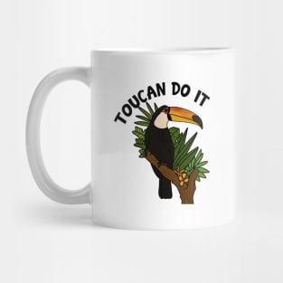 Toucan Do it, Funny Motivational, Tropical Bird Mug